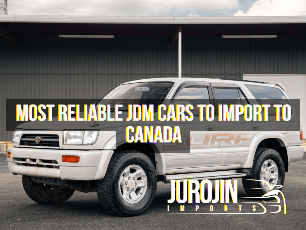 import car from japan to canada, importing cars from japan to canada, jdm imports, canadian jdm imports, importing japanese cars, import japan cars to canada